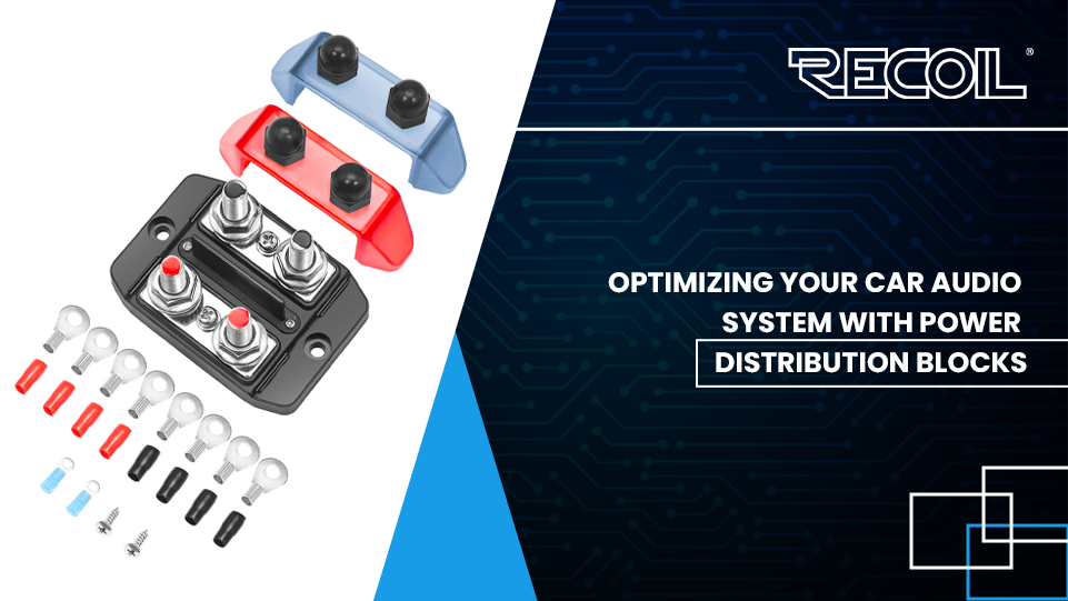 Optimizing Your Car Audio System with Power Distribution Blocks